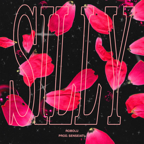 SILLY! (prod. senseiatl)