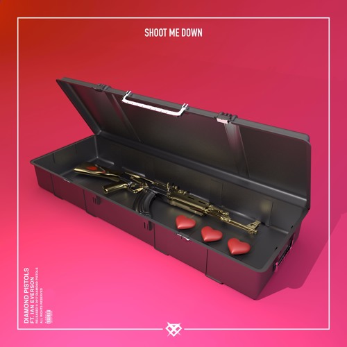 Shoot Me Down (ft. Ian Everson)