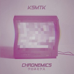 Ksmtk - Chronemics