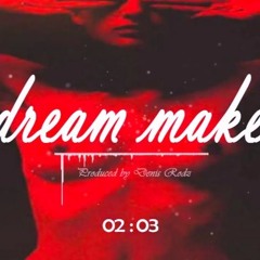 Dream Maker