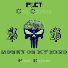 Money On My Mind (Prod. Kaycee)