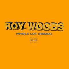 Whole Lot (Remix)