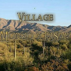 Monzo - Village Ft RjSav