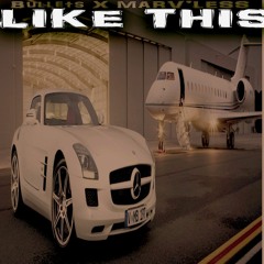 Like This - Bullets Gotti X Marv'less (Audio)
