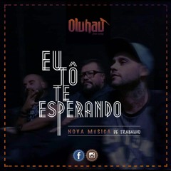 Eu To Te Esperando (Versão 2017)