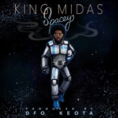 King Midas - Spacey (Prod. Keota X DFO)