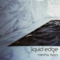 liquid edge [a liquid drum & bass mix by born.]