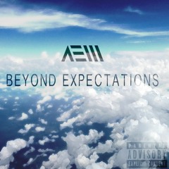 Beyond Expectations (Prod. Sam Henry)