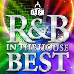 Dj Dark - R&B Best In The House