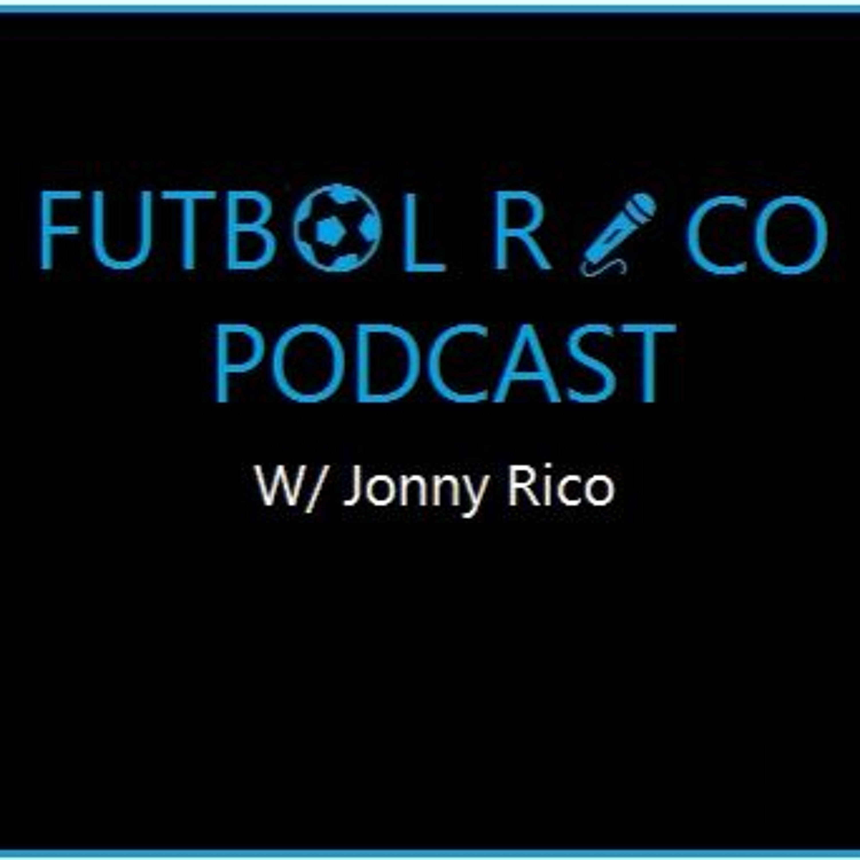 Futbol Rico - Episode 2 - Special El Tri Edition episode artwork