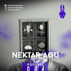 Nektar Agu, Secret Society Chile Podcast 004