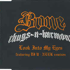 Bone Thugs n Harmony - Look Into My Eyes ghetto Projects chicago Mix  [Instrumental]
