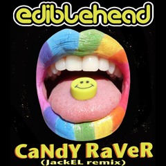 Candy Raver (JackEL Remix)