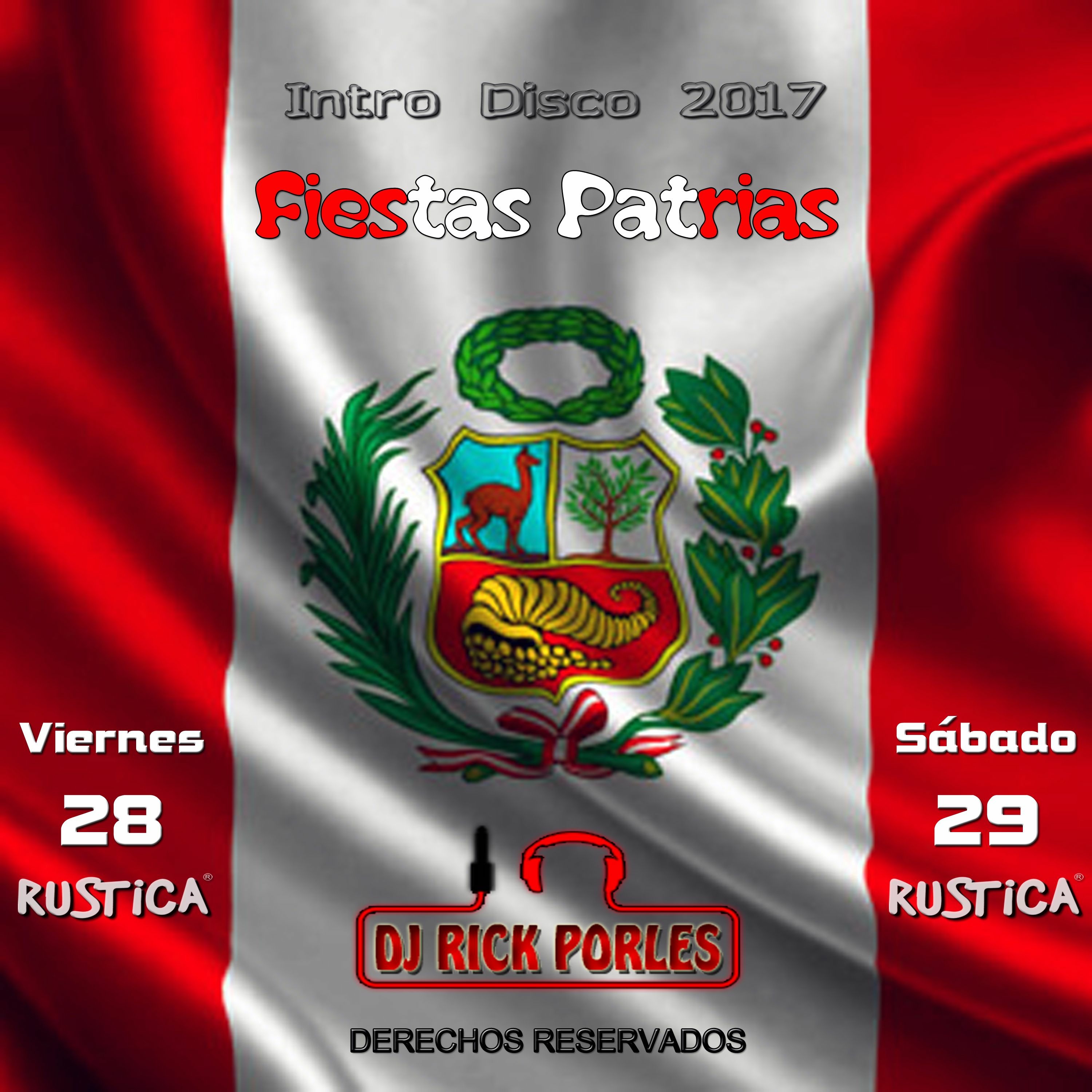 Feliz 28 De Julio - Arriba El Perú Carajo (Dj Rick Porles 2017) Apertura episode artwork