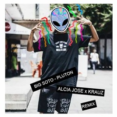 Big Soto - Pluton (Alcia Jose X Krauz Remix )[Hard Collective Premiere]