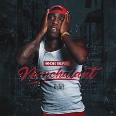 Finessed ThaPlug -30 Mins [Prod By Hoodzone]