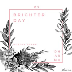 Adrian Stere - Brighter Day (Premiered by Don Diablo)