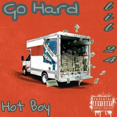 Go Hard Feat Lil 24