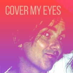 Cover My Eyes (Pain and Heaven)- Marillion Cover