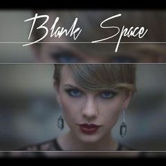 Taylor Swift - Blank Space at (voice only)