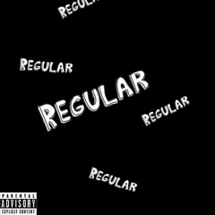 regular