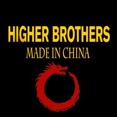 Higher Brothers X Famous Dex - Made In China (DYNSTY REMIX)[Free download]