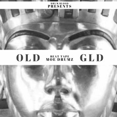 One Day - Old Gold EP (Prod. by Moe Drumz)