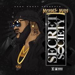 01 SECRET SOCIETY - Money Man