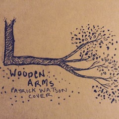 Wooden Arms (Patrick Watson Cover)