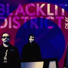 Blacklite District - Okay