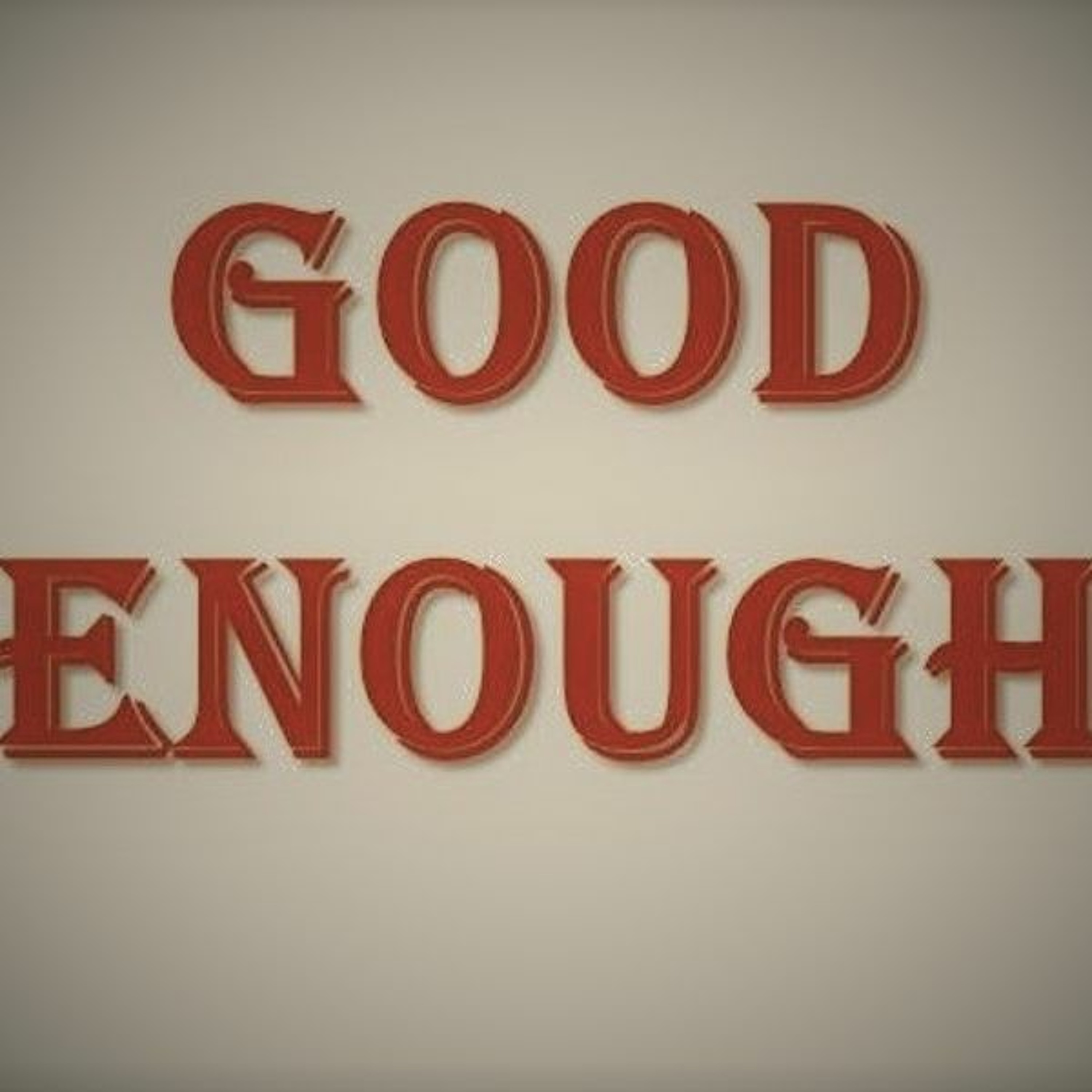 Good Enough episode artwork
