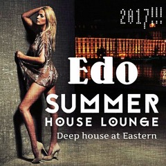 Edo - Deep House Lounge (25.07.2017)