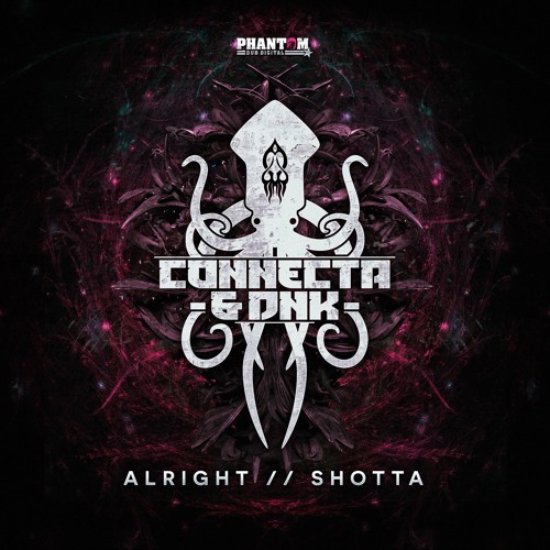 Connecta & Dnk - Alright (28/08/2017)
