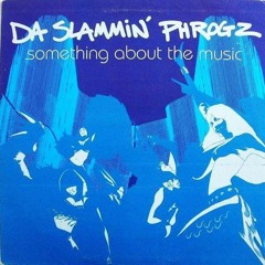 Vocals back in 2000 for Da Slammin' Phrogz - Something About The Music (Kamasutra Mix Radio Edit)