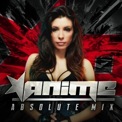FREE DOWNLOAD: Absolute Mix #22, by DJ AniMe