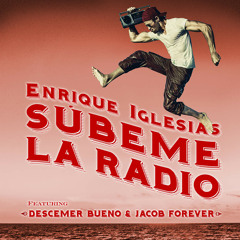 Enrique Iglesias Ft. Descemer Bueno & Jacob Forever - Súbeme la radio (Alex Selas edit)