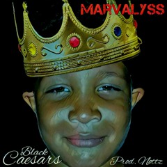 Black Caesars - Marvalyss ft. Angel Luis Prod. By Nottz