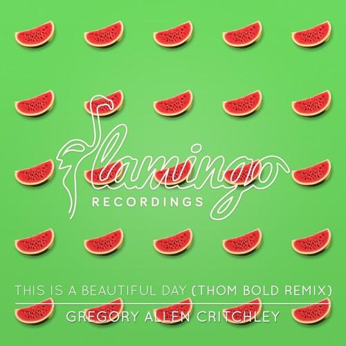 Gregory Allan Critchley - This Is A Beautiful Day (Thom Bold Remix) OUT NOW!