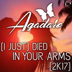 Agadaro - (I Just) Died In Your Arms (2k17)  (Radio Edit)  Sc