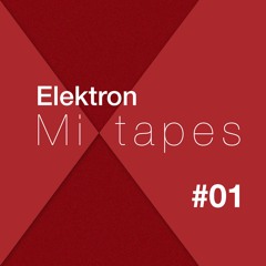 Elektron Mixtape #1 | Somnambulations