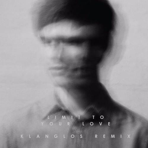 Limit To Your Love (Klanglos Remix)