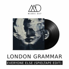 London Grammar - Everyone Else (Spieltape Edit) [Free Download]