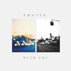 Emoter - With You
