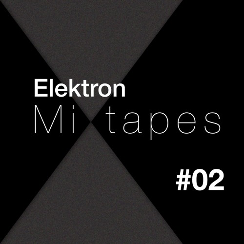 Elektron Mixtape #2 | Hamayim mil Halabin