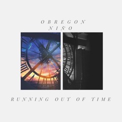 Obregon & Niño - Running Out Of Time [Buy=Free Download]