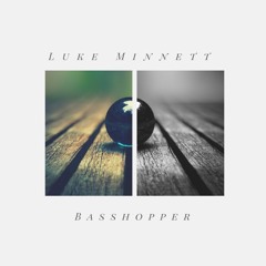 Luke Minnett - Basshopper [Buy=Free Download