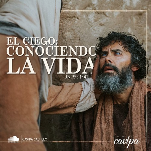 Stream EL CIEGO CONOCIENDO LA VIDA by CAVIPA SALTILLO | Listen online ...