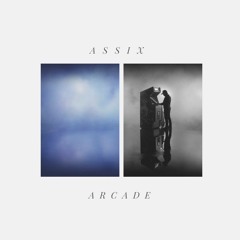 Assix - Arcade (Original Mix)