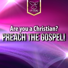 Preach The Gospel