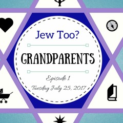 Episode 1: Grandparents